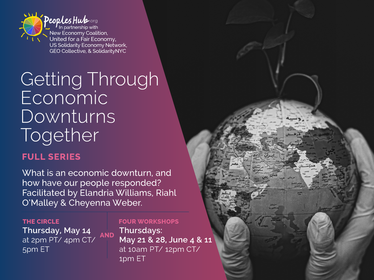 People's Hub Workshops:  Getting Through Economic Downturns Together @ Online