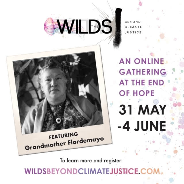 An Online Gathering at the End of Hope featuring Grandmother Flordemayo @ online