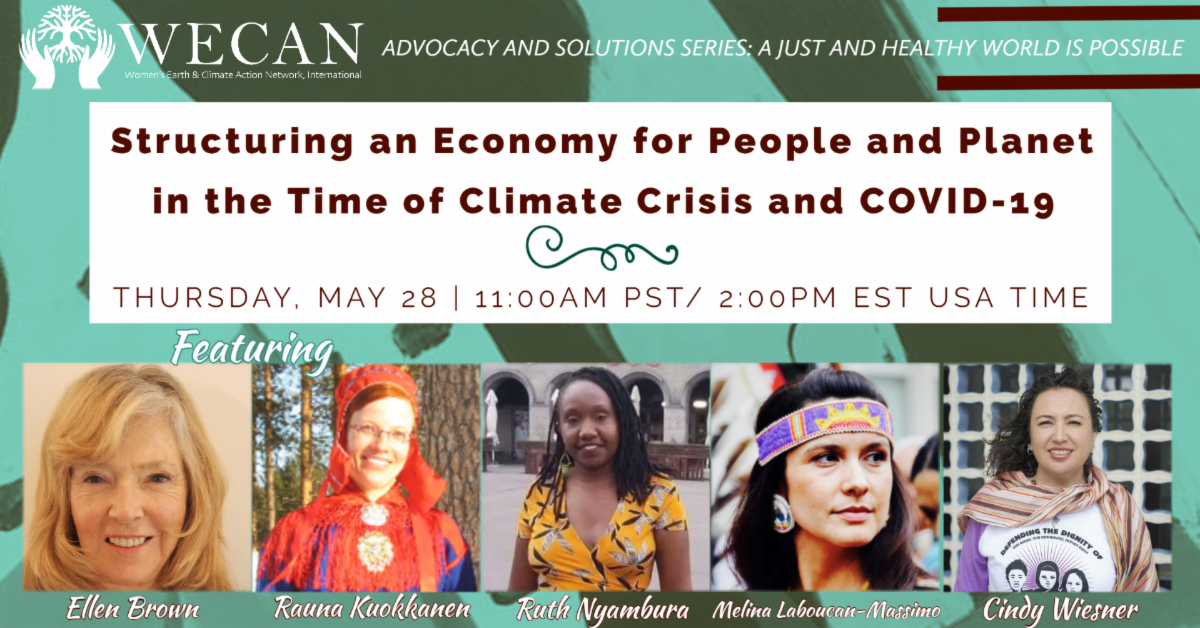 WECAN presents their upcoming webinar, "Structuring an Economy for People and Planet in the Time of Climate Crisis and COVID-19” @ Online - Zoom